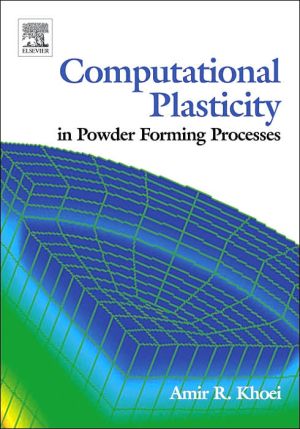 Book Computational Plasticity in Powder Forming Processes free