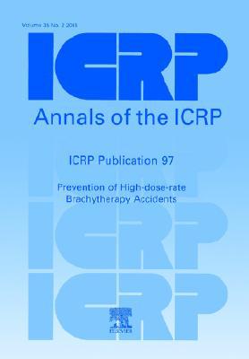 Book ICRP Publication 97: Prevention of High-dose-rate Brachytherapy Accidents (Annals of the ICRP) free