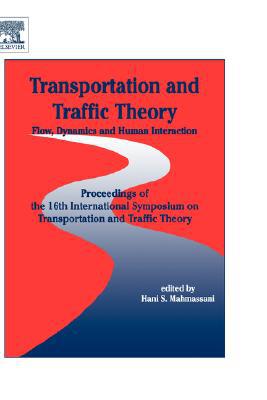 Book Transportation and Traffic Theory: Flow, Dynamics and Human Interaction (Proceedings of the 16th International Symposium on Transportation and Traffic Theory) free