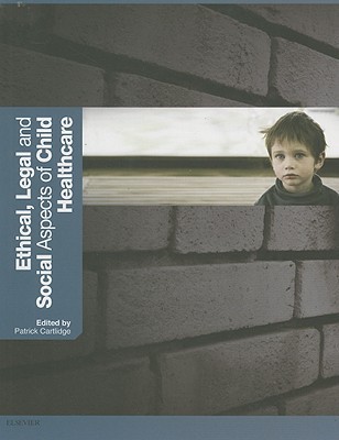 Book Ethical, Legal and Social Aspects of Child Healthcare free