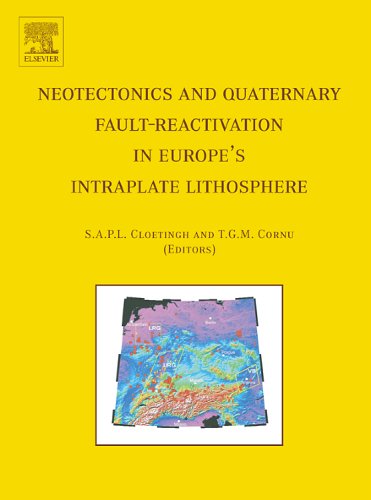 Book Neotectonics And Quaternary Fault-reactivation In Europe's Intraplate Lithosphere free