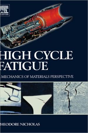 Book High Cycle Fatigue: A Mechanics of Materials Perspective free