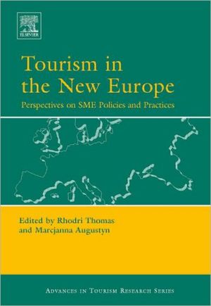 Book Tourism in the New Europe: Perspectives on SME Policies and Practices (Advances in Tourism Research) free