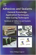 Book Handbook of Adhesives and Sealants: General Knowledge, Application of Adhesives, New Curing Techniques (Volume 2) (Handbook of Adhesives and Sealants, Volume 2) free
