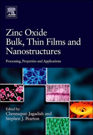Book Zinc Oxide Bulk, Thin Films and Nanostructures: Processing, Properties, and Applications free