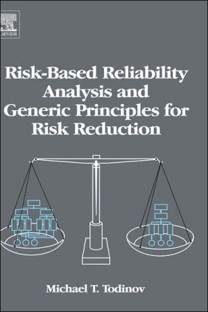 Book Risk-Based Reliability Analysis and Generic Principles for Risk Reduction free
