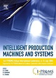 Book Intelligent Production Machines and Systems - First I*PROMS Virtual Conference: Proceedings and CD-ROM set free