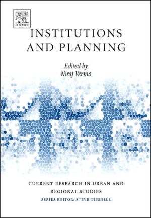 Book Institutions and Planning (Current Research in Urban and Regional Studies) (Current Research in Urban and Regional Studies) (Current Research in Urban and Regional Studies) free