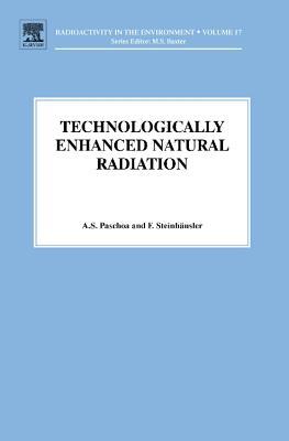 Book TENR - Technologically Enhanced Natural Radiation (Volume 17) (Radioactivity in the Environment, Volume 17) free