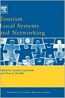 Book Tourism Local Systems and Networking (Advances in Tourism Research) free