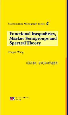 Book Functional Inequalities Markov Semigroups and Spectral Theory (The Science Series of the Contemporary Elite Youth) free