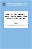 Book Social and Ethical Aspects of Radiation Risk Management (Volume 19) (Radioactivity in the Environment, Volume 19) free