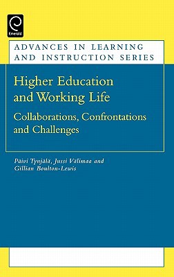 Book Higher Education and Working Life: Collaborations, Confrontations and Challenges (Advances in Learning and Instruction) free
