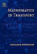 Book Mathematics in Transport: Selected Proceedings of the 4th IMA International Conference on Mathematics in Transport In honour of Richard Allsop (0) free