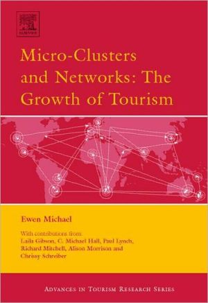 Book Micro-Clusters and Networks: The Growth of Tourism (Advances in Tourism Research) free