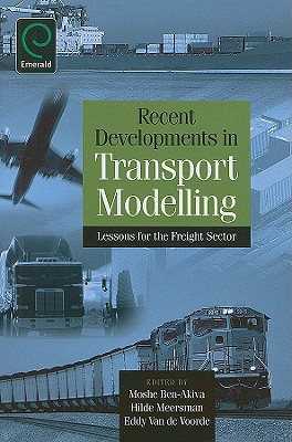 Book Recent Developments In Transport Modelling: Lessons For The Freight Sector free