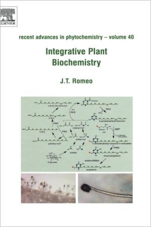 Book Integrative Plant Biochemistry (Volume 40) (Recent Advances in Phytochemistry, Volume 40) free