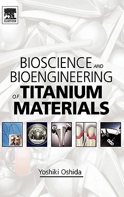 Book Bioscience and Bioengineering of Titanium Materials free