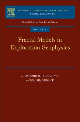 Book Fractal Models in Exploration Geophysics: Applications to Hydrocarbon Reservoirs (Volume 41) (Handbook of Geophysical Exploration: Seismic Exploration, Volume 41) free