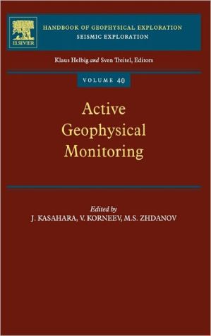 Book Active Geophysical Monitoring (Volume 40) (Handbook of Geophysical Exploration: Seismic Exploration, Volume 40) free