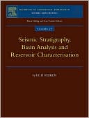 Book Seismic Stratigraphy, Basin Analysis and Reservoir Characterisation (Volume 37) (Handbook of Geophysical Exploration: Seismic Exploration, Volume 37) free