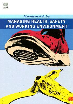 Book Managing Health, Safety And Working Environment (management Extra) free