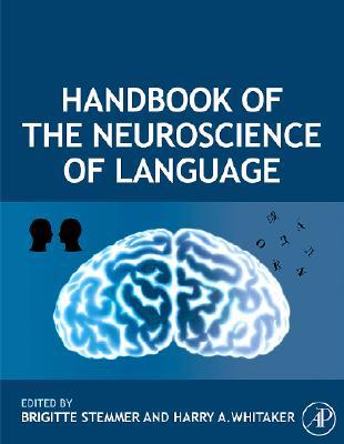 Book Handbook of the Neuroscience of Language free