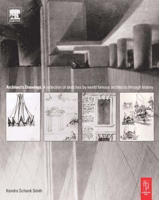 Book Architects' Drawings: A Selection Of Sketches By World Famous Architects Through History free