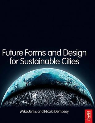 Book Future Forms And Design For Sustainable Cities free
