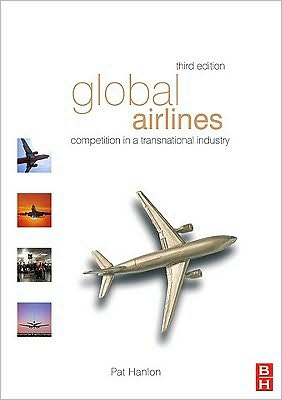 Book Global Airlines: Competition In A Transnational Industry free