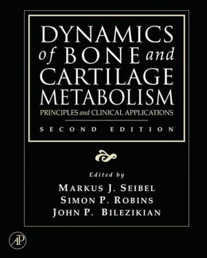 Book Dynamics of Bone and Cartilage Metabolism: Principles and Clinical Applications free