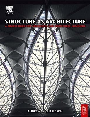 Book Structure As Architecture: A Source Book For Architects And Structural Engineers free