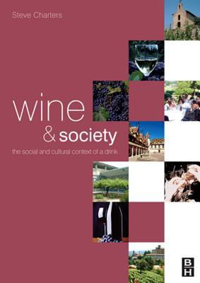 Book Wine And Society: The Cultural And Social Context Of A Drink free