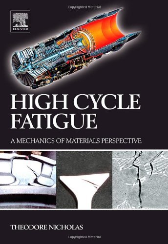 Book High Cycle Fatigue: A Mechanics of Materials Perspective free