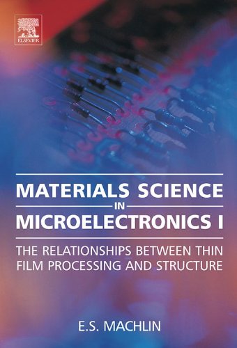Book Materials Science in Microelectronics I: The Relationships Between Thin Film Processing and Structure free