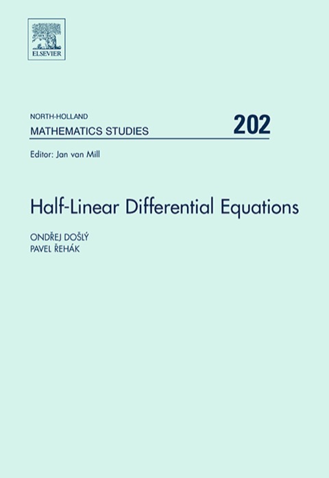 Book Half-Linear Differential Equations (ISSN Book 202) free
