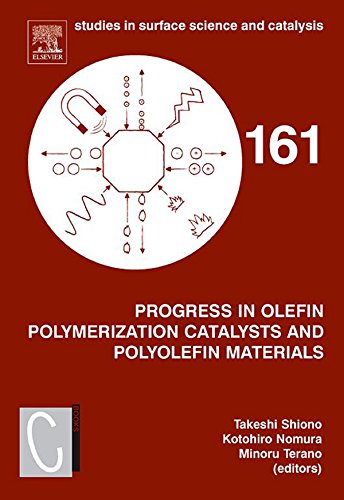 Book Progress in Olefin Polymerization Catalysts and Polyolefin Materials: Proceedings of the First Asian Polyolefin Workshop, Nara, Japan, December 7-9, 2005 (ISSN Book 161) free