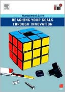 Book Reaching Your Goals Through Innovation: Management Extra free