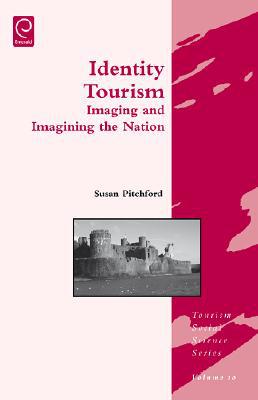 Book Identity Tourism: Imaging And Imagining The Nation free