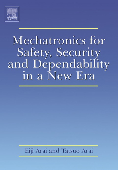 Book Mechatronics for Safety, Security and Dependability in a New Era free