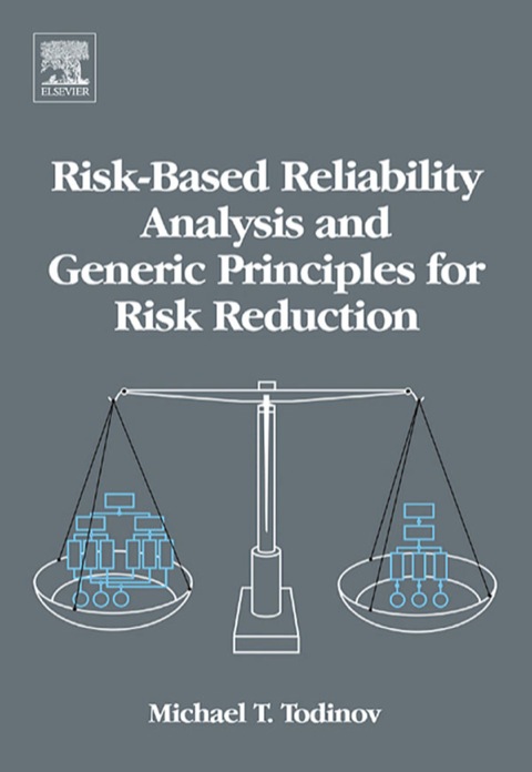 Book Risk-Based Reliability Analysis and Generic Principles for Risk Reduction free