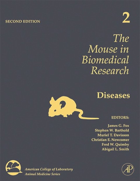 Book The Mouse in Biomedical Research: Diseases (American College of Laboratory Animal Medicine Book 2) free