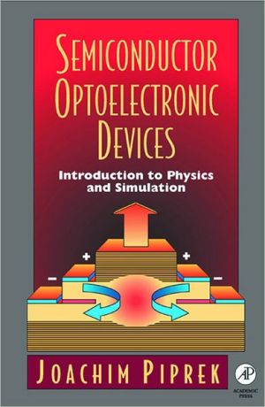 Book Semiconductor Optoelectronic Devices: Introduction to Physics and Simulation free