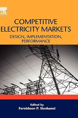 Book Competitive Electricity Markets: Design, Implementation, Performance (Elsevier Global Energy Policy and Economics Series) free