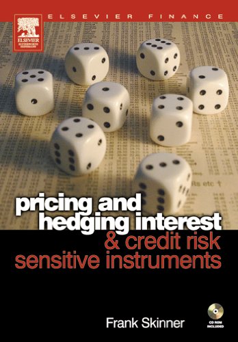 Book Pricing and Hedging Interest and Credit Risk Sensitive Instruments free