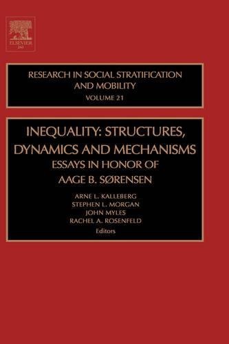 Book Inequality: Structures, Dynamics and Mechanisms: Essays in Honor of Aage B. Sorensen (ISSN Book 21) free