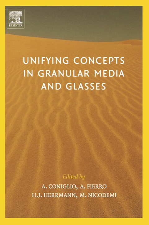 Book Unifying Concepts in Granular Media and Glasses: From the Statistical Mechanics of Granular Media to the Theory of Jamming free