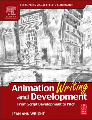 Book Animation Writing And Development: From Script Development To Pitch free