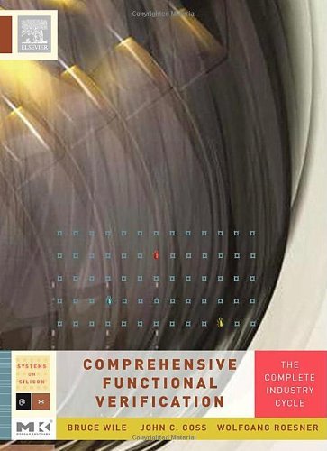 Book Comprehensive Functional Verification: The Complete Industry Cycle (Systems on Silicon) free
