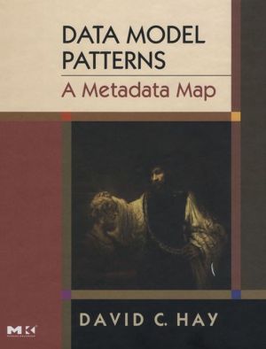 Book Data Model Patterns: A Metadata Map (The Morgan Kaufmann Series in Data Management Systems) free